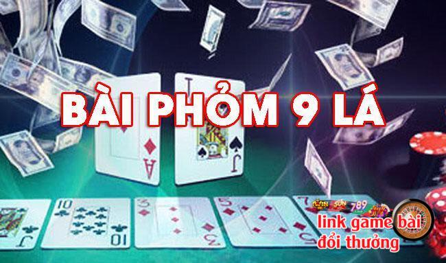 Cách chơi phỏm 9 cây được nhiều người yêu thích nhất